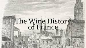 French Wine History ประวัติศาสตร์ ของไวน์ฝรั่งเศส